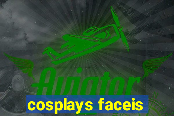 cosplays faceis